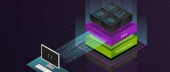 NVIDIA DPU大热背后 应用软件开发的新机遇与挑战